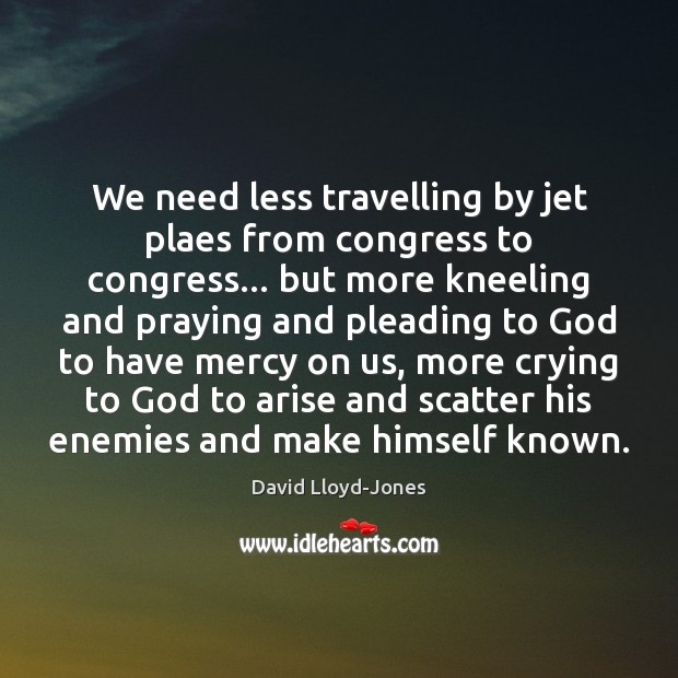 We need less travelling by jet plaes from congress to congress… but Travel Quotes Image