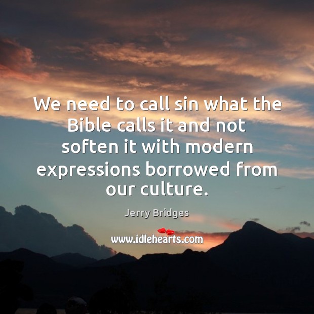 We need to call sin what the Bible calls it and not Image