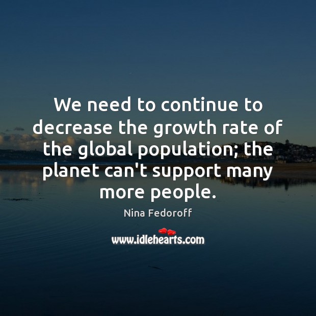 We need to continue to decrease the growth rate of the global Image