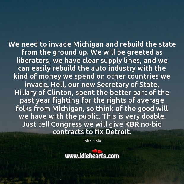 We need to invade Michigan and rebuild the state from the ground Image