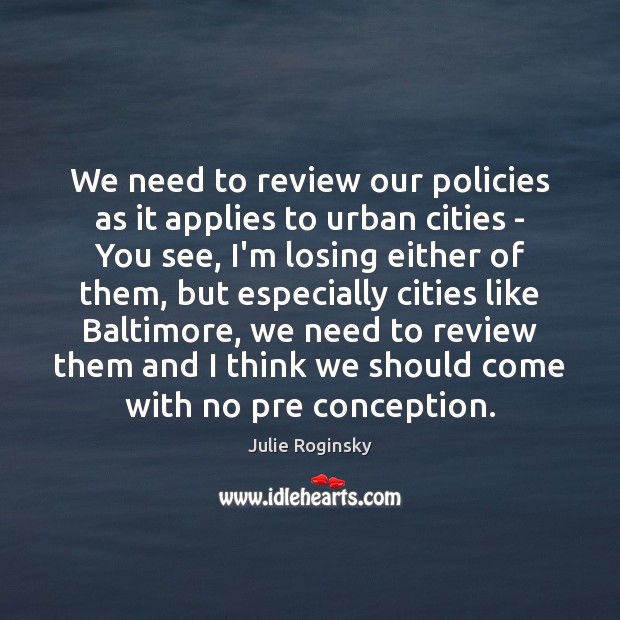 We need to review our policies as it applies to urban cities Image