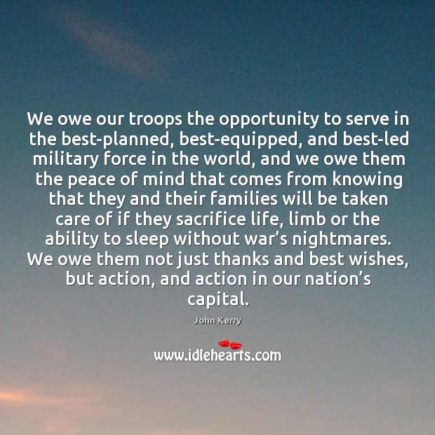 We owe our troops the opportunity to serve in the best-planned Opportunity Quotes Image