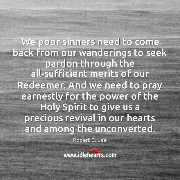 We poor sinners need to come back from our wanderings to seek Image