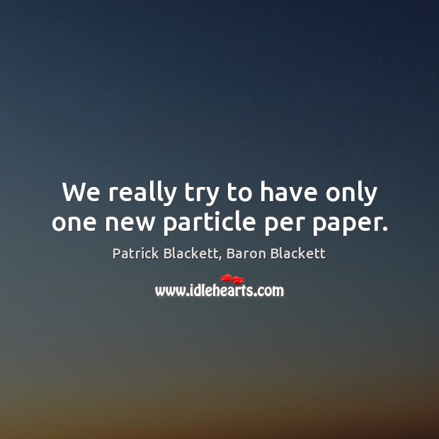 We really try to have only one new particle per paper. Image