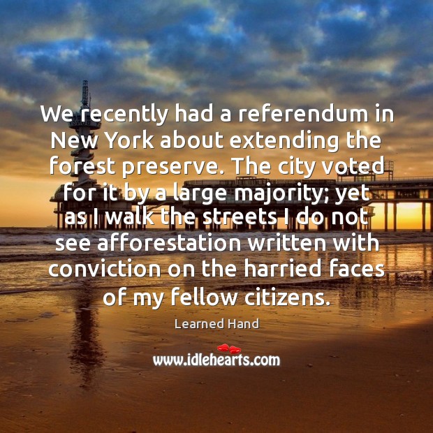 We recently had a referendum in New York about extending the forest Image