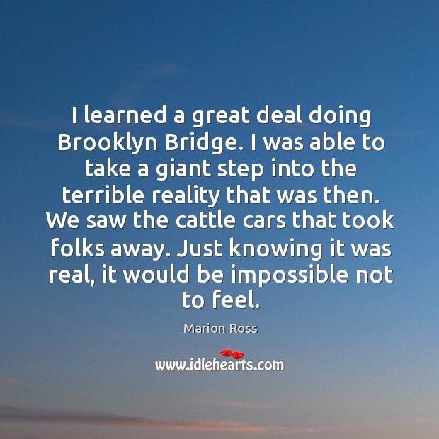 We saw the cattle cars that took folks away. Just knowing it was real, it would be impossible not to feel. Image