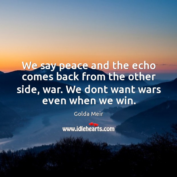 We say peace and the echo comes back from the other side, Image