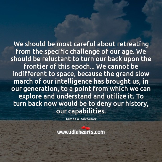 We should be most careful about retreating from the specific challenge of Image