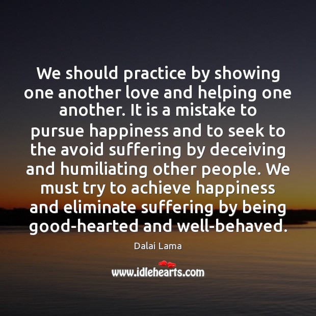 We should practice by showing one another love and helping one another. Image
