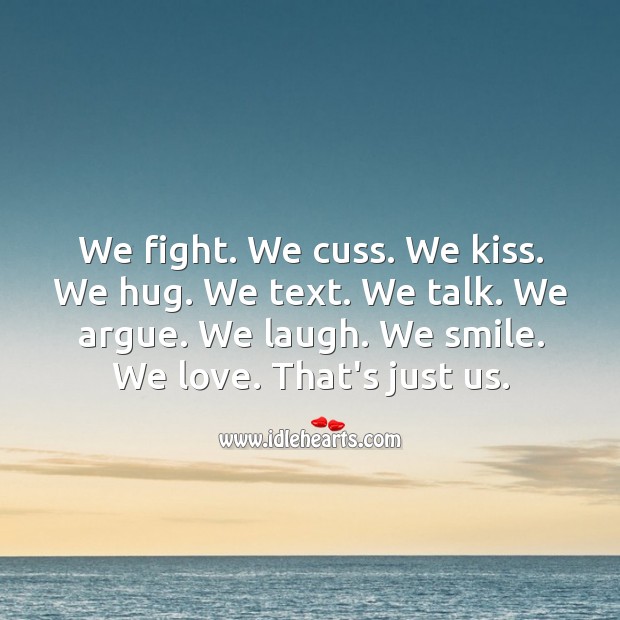We smile and love. Thats just us. Relationship Tips Image