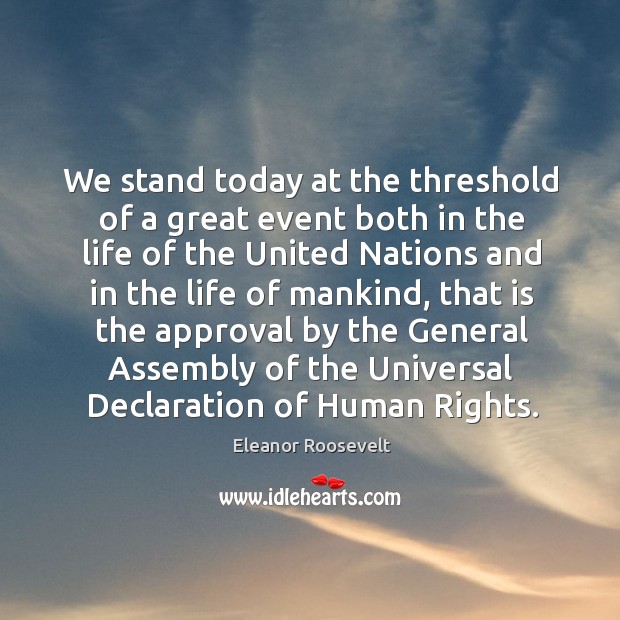 We stand today at the threshold of a great event both in Image