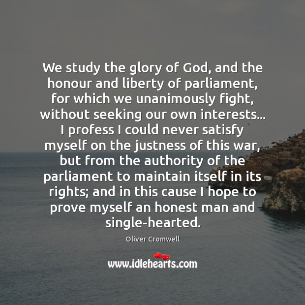 We study the glory of God, and the honour and liberty of Image