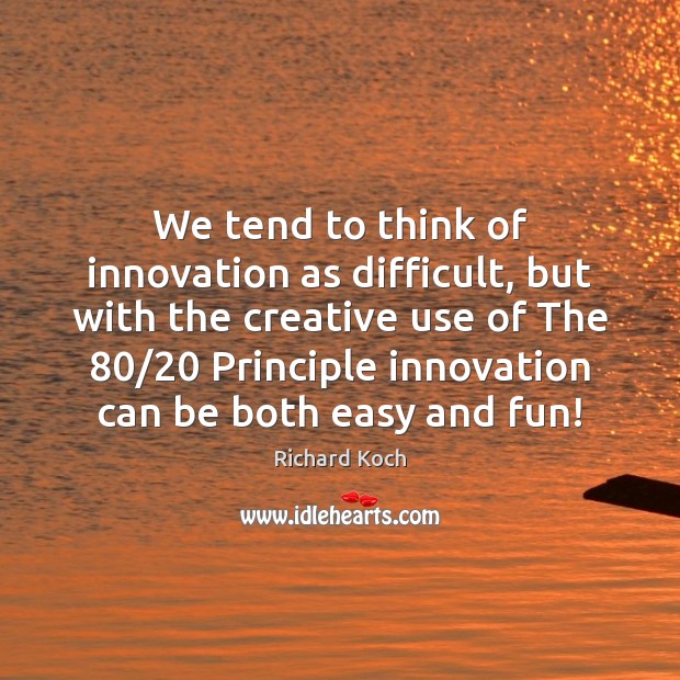 We tend to think of innovation as difficult, but with the creative Image