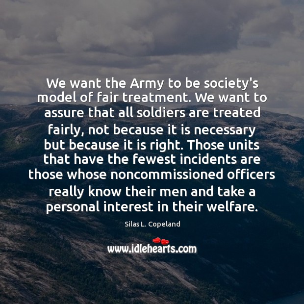 We want the Army to be society’s model of fair treatment. We Image