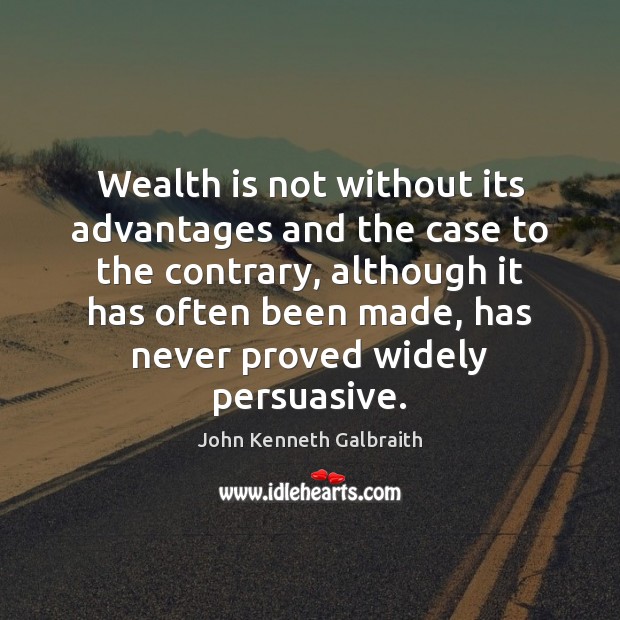 Wealth is not without its advantages and the case to the contrary, Image