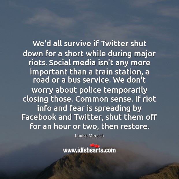 We’d all survive if Twitter shut down for a short while during Social Media Quotes Image