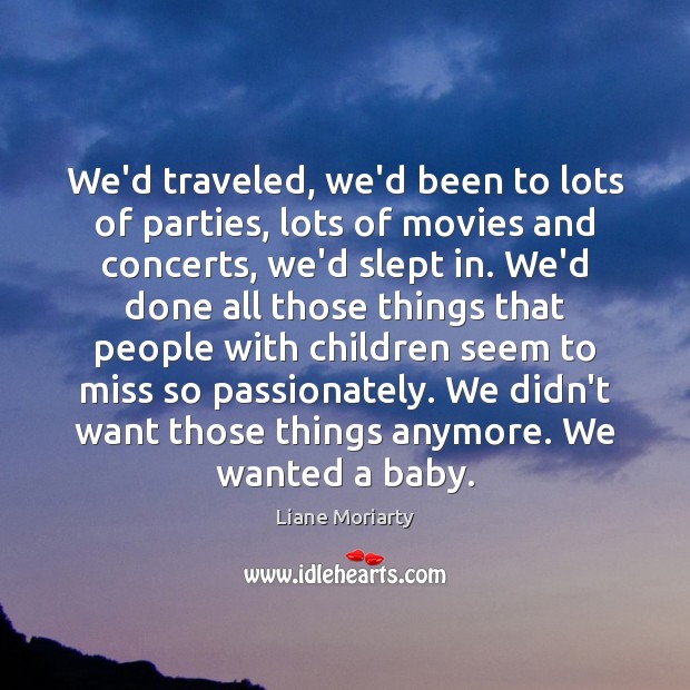 We’d traveled, we’d been to lots of parties, lots of movies and Image