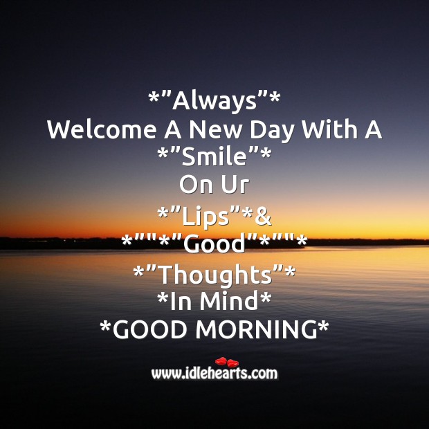 Welcome a new day with a *”smile”* Good Morning Quotes Image
