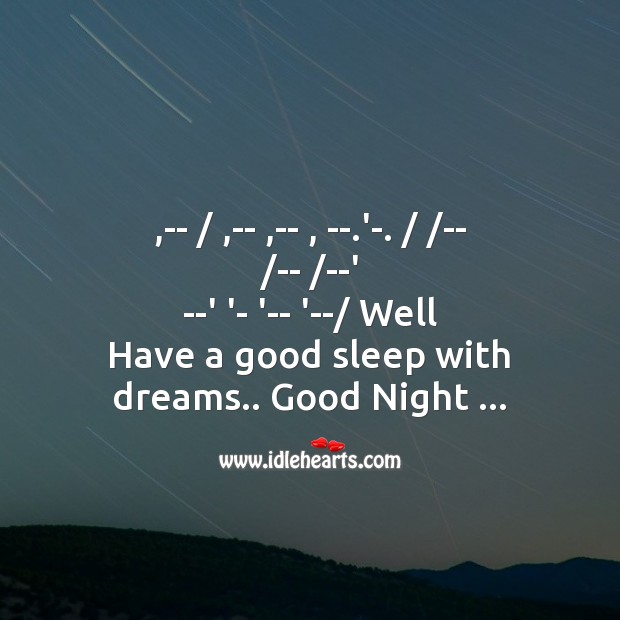 Well   have a good sleep with dreams Good Night Quotes Image