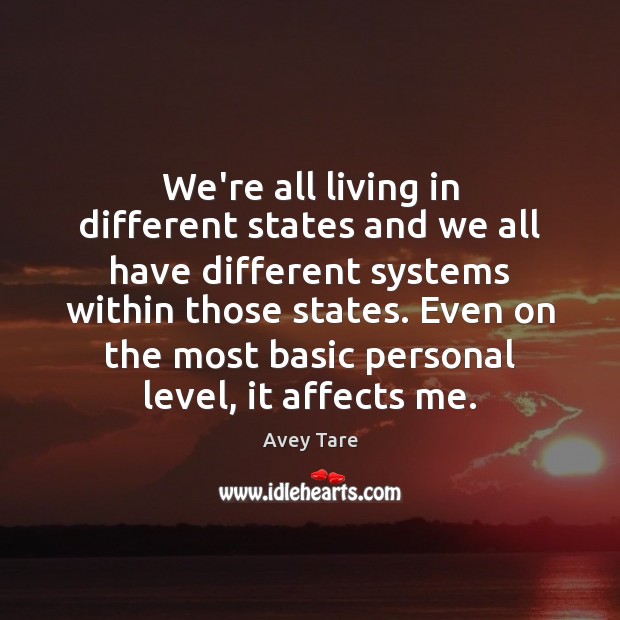 We’re all living in different states and we all have different systems Image
