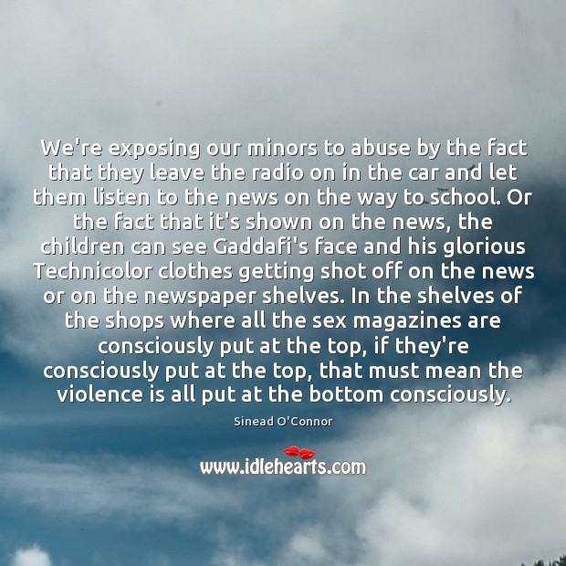 We’re exposing our minors to abuse by the fact that they leave School Quotes Image
