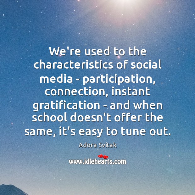 We’re used to the characteristics of social media – participation, connection, instant Image
