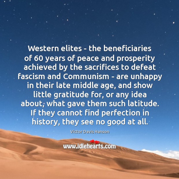 Western elites – the beneficiaries of 60 years of peace and prosperity achieved Image