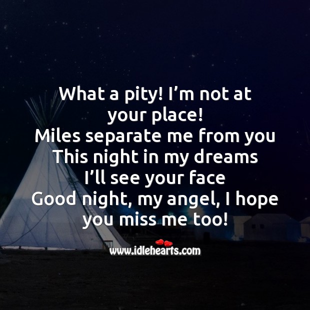 What a pity! I’m not at your place! Good Night Quotes Image