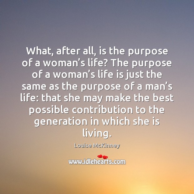What, after all, is the purpose of a woman’s life? The Image