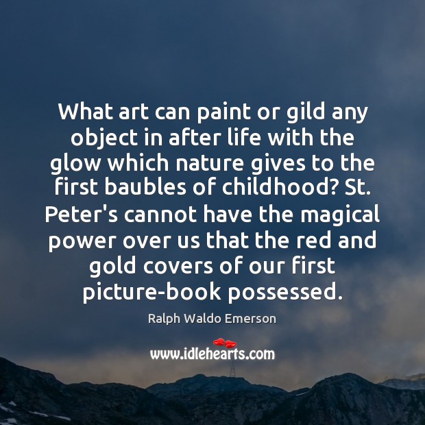 What art can paint or gild any object in after life with Image