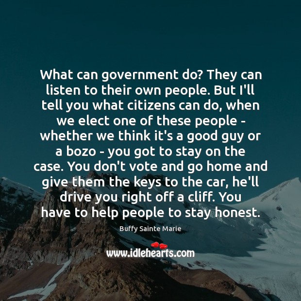 What can government do? They can listen to their own people. But Image