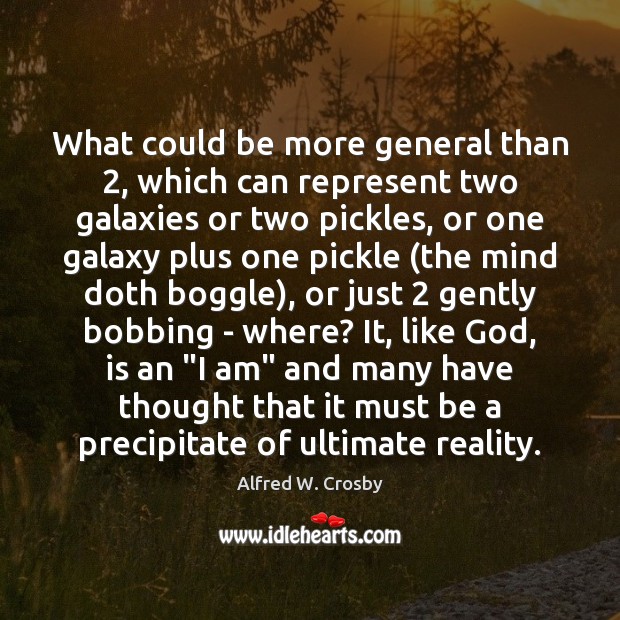 What could be more general than 2, which can represent two galaxies or Image