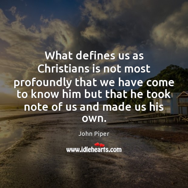 What defines us as Christians is not most profoundly that we have Image