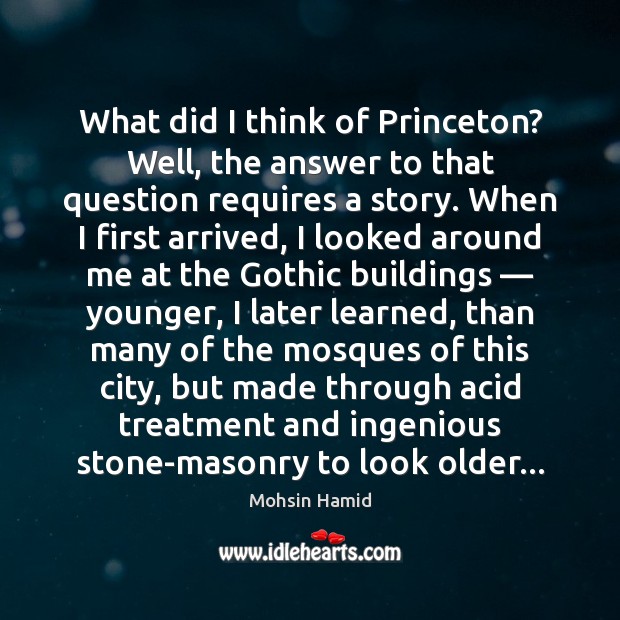 What did I think of Princeton? Well, the answer to that question Image