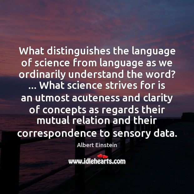 What distinguishes the language of science from language as we ordinarily understand Image