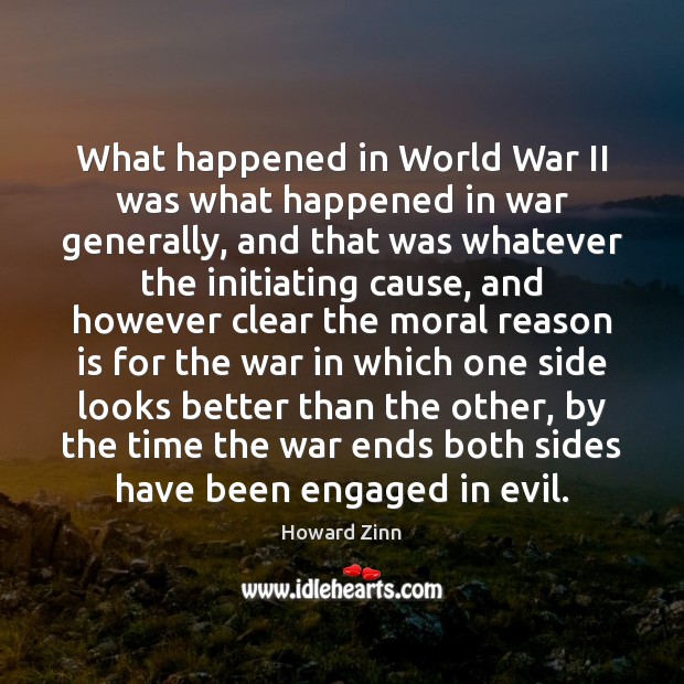What happened in World War II was what happened in war generally, Image