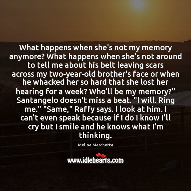 What happens when she’s not my memory anymore? What happens when she’s Image