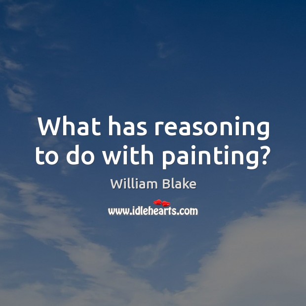 What has reasoning to do with painting? Image