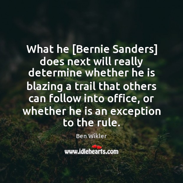 What he [Bernie Sanders] does next will really determine whether he is Image