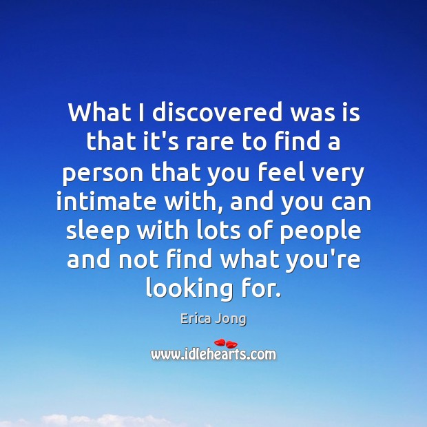 What I discovered was is that it’s rare to find a person Image