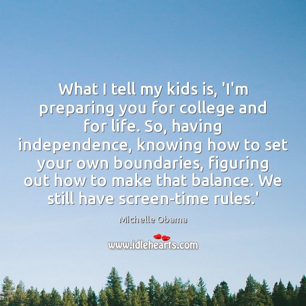 What I tell my kids is, ‘I’m preparing you for college and Image