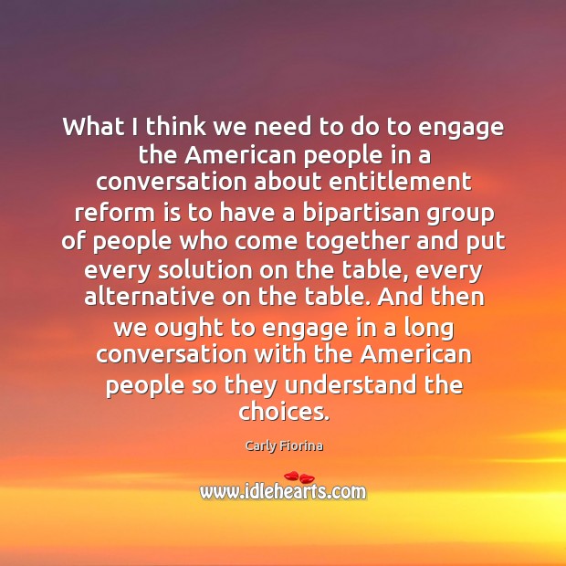 What I think we need to do to engage the american people in a conversation about Image