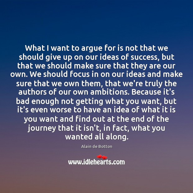 What I want to argue for is not that we should give 