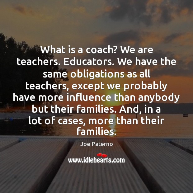 What is a coach? We are teachers. Educators. We have the same Image