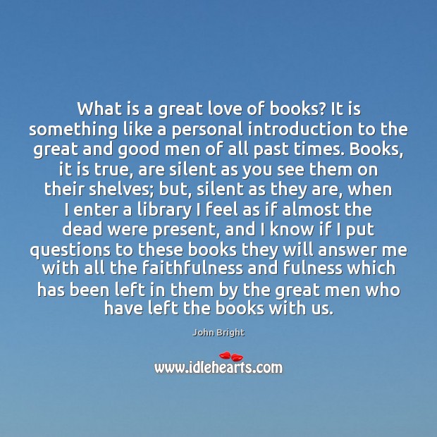 What is a great love of books? It is something like a Image