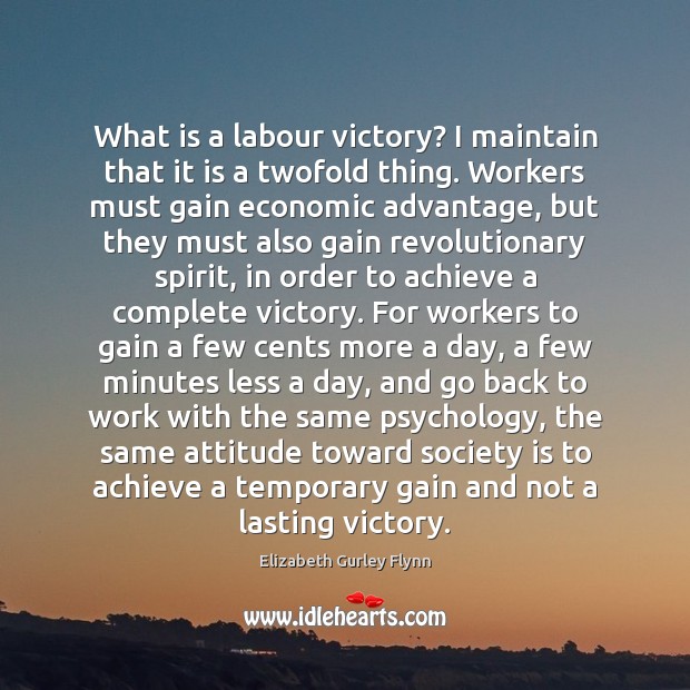 What is a labour victory? I maintain that it is a twofold Society Quotes Image