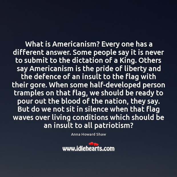 What is Americanism? Every one has a different answer. Some people say Image