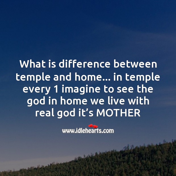 What is difference between temple and home? Mother’s Day Messages Image