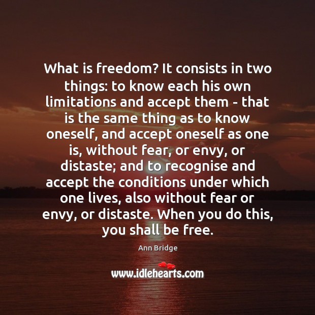 What is freedom? It consists in two things: to know each his Image