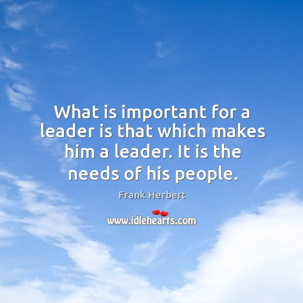 What is important for a leader is that which makes him a Image